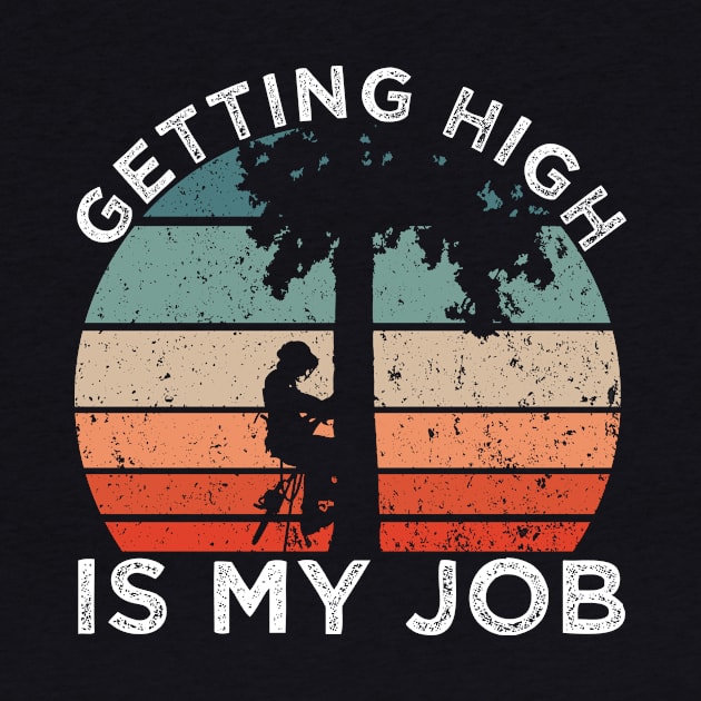 Getting High Is My Job by TK Store